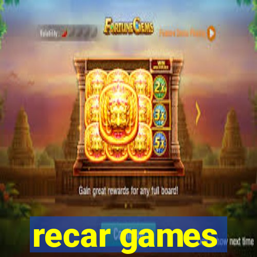 recar games